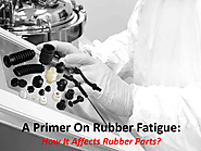 Overview Physical properties, benefits & prominence of Rubber parts in details