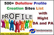 Top 500+ Dofollow Profile Creation Sites List for 2020-21 (Hight DA & PA)