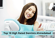10 Best Dentist & Dental Clinic Ahmedabad 2022
