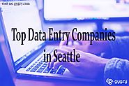 Do you need the Top Data Entry Companies in Seattle?