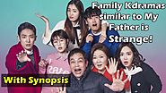 Must Watch Family KDramas Similar to My Father is Strange with Synopsis