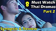 8 Recommended Must Watch Thai Dramas - Revenge, Contract Marriage, Romance, Comedy Lakorn | Part 2