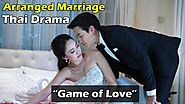 Arranged Marriage Thai Drama - Game Sanaeha (Game of Love) | James Jirayu & Taew Natapohn