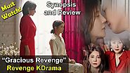 Must Watch Family Revenge KDrama - Gracious Revenge | Family, Romance, Drama | Synopsis and Review
