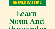 Noun & The Gender With Examples From Hindi to English - Angreji Masterji