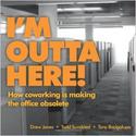 I'm Outta Here: how co-working is making the office obsolete