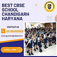 Best CBSE School | Top 10 CBSE School in Chandigarh | Panchkula | Haryana - Gurukul Global School