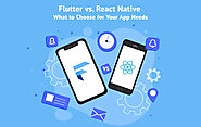 Flutter vs. React Native: What to Choose for Your App Needs in 2020?