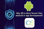 Website at https://www.socpub.com/articles/why-ios-more-secure-android-app-development-16988