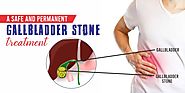 A Safe And Permanent Gallbladder Stone Treatment - Shuddhi