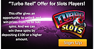 Turbo Reel Special Offer | Bingo Slots UK Games