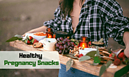 Here Are The Top 6 Healthiest Snack Ideas For Pregnancy!