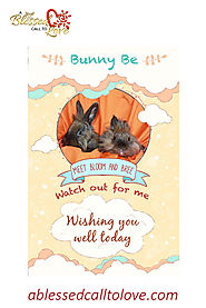 Website at https://ablessedcalltolove.com/product/bunny-be-bloom-and-bree-greeting-card/