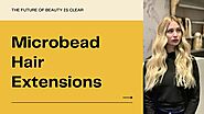 Microbead Hair Extensions | Extensions Beverly Hills
