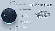 Instant Connect Amazon Echo to WiFi | Alexa WiFi Setup Help –Call Now