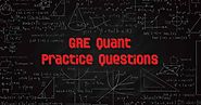 GRE Quant Practice Questions & Answers with Explanations