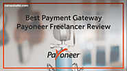 Payoneer Freelancer Review - Best Payment Gateway 2018