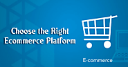8 Features to Consider While Choosing an Ecommerce Platform