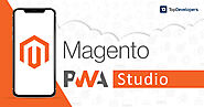Magento PWA Studio: Creating Next Generation Shopping Experiences - TopDevelopers.co