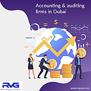 Audit and Accounting Firms in Dubai- Introducing You the Excellent Firm - RVG Chartered Accountants
