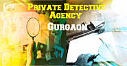 Best Detective Agency in Gurgaon
