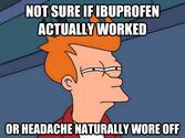 Headache pills