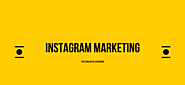 Instagram Marketing: Ultimate Guides