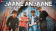 Jaane Anjaane Lyrics - Danish Jaitly | Ravator X Anjaan | New Hindi Song
