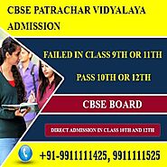 Patrachar Vidyalaya, CBSE Patrachar Vidyalaya Shalimar Bagh Admission , Classes 10th, 12th Last Date