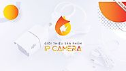 【FPT Camera】- Camera Giám Sát Chính Hãng ►Thương hiệu FPT™