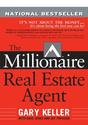 The Millionaire Real Estate Agent: It's Not About the Money...It's About Being the Best You Can Be!