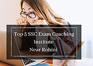 Top 5 SSC Exam Coaching Institute Near Rohini Delhi - topcoachingcentersrohini.over-blog.com