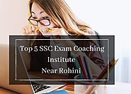 Top 5 Best SSC Exam Coaching Institute Near Rohini Delhi - Top Coaching Centres Rohini : powered by Doodlekit