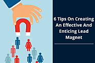 6 Tips On Creating An Effective And Enticing Lead Magnet - Wordpress Website Design | SFWP Wordpress Experts℠
