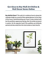 Get Ideas to Buy Wall Art Online & Wall Decor Items Online