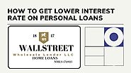 How to Get Lower Interest Rate on Personal Loans