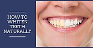 Natural ways to whiten your teeth at home - Health Hacks