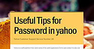 Useful Tips for Password in yahoo | Smore Newsletters