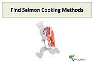 Find salmon cooking methods