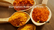 How to Start a Spice Business in India