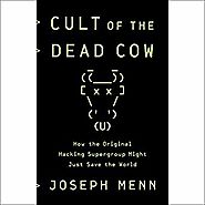 Amazon.com: Cult of the Dead Cow: How the Original Hacking Supergroup Might Just Save the World (Audible Audio Editio...