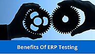 Top Business Benefits of ERP Testing