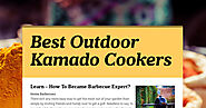 Best Outdoor Kamado Cookers | Smore Newsletters