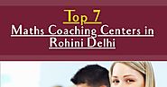 Top 7 Maths Coaching in Rohini Delhi | Infographic
