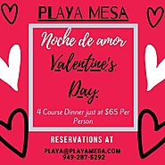 Valentine's Day special - 4 Course Dinner with Playa Mesa!