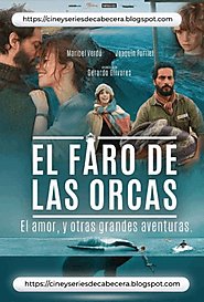 El Faro de las Orcas es una película ambientada en un entorno natural que deslumbra en belleza. | Cine y Series de Ca...