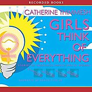 Amazon.com: Girls Think of Everything: Stories of Ingenious Inventions by Women (Audible Audio Edition): Catherine Th...