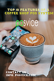 Top 10 Features of a Coffee Shop POS System