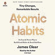 Atomic Habits: An Easy & Proven Way to Build Good Habits & Break Bad Ones