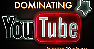 Fast Guide to YouTube Domination